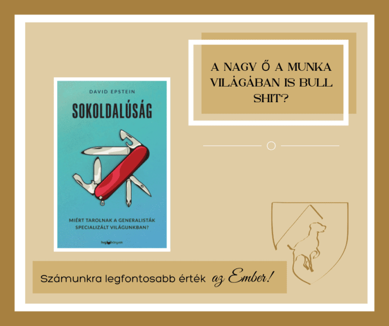 A Nagy Ő a munka világában is bull shit?